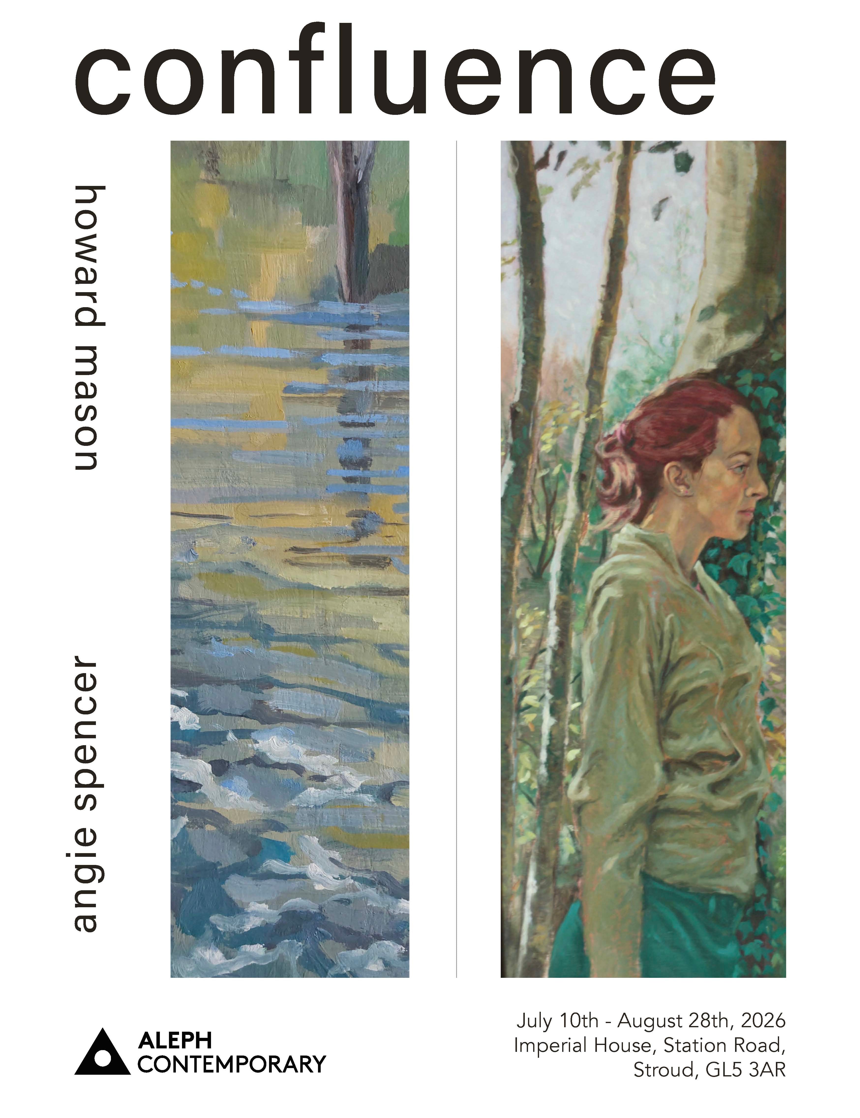 Confluence | Howard Mason | Angie Spencer | Opens Friday 10th July 2026