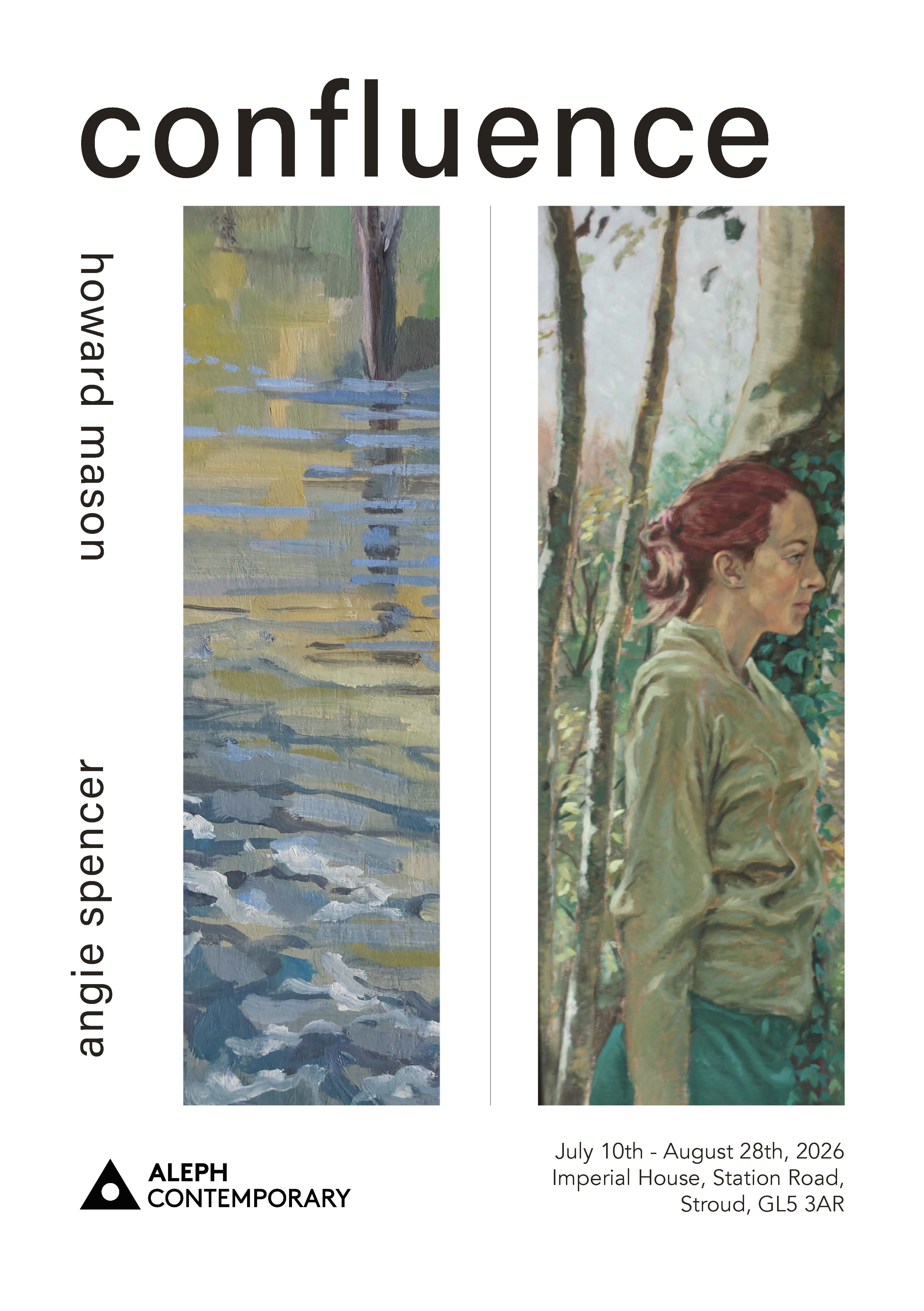 Confluence | Howard Mason | Angie Spencer | Opens Friday 10th July 2026